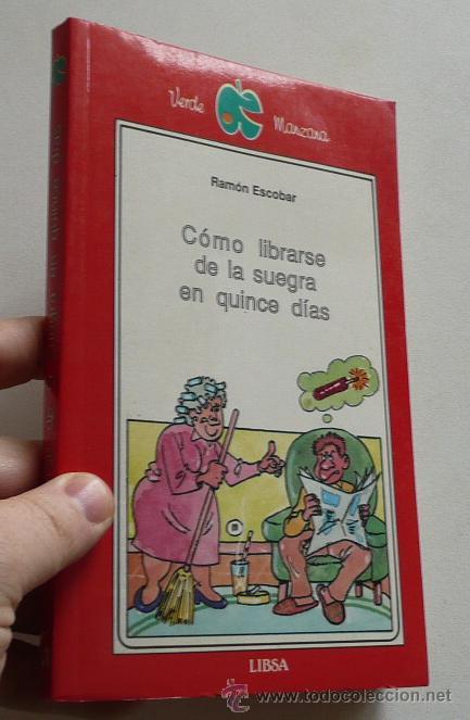 Gebrauchte B&uuml;cher: C&oacute;mo librarse de la suegra en quince d&iacute;as - Ram&oacute;n Escobar (Verde Manzana, 1990)