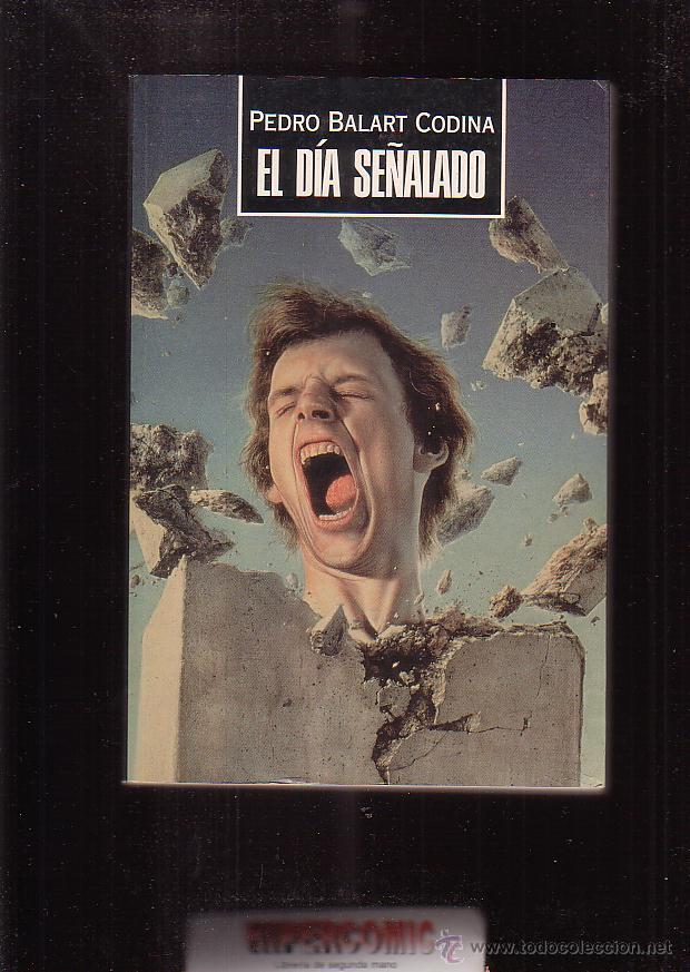 Libros de segunda mano: EL DIA SE&Ntilde;ALADO / PEDRO BALART CODINA - Foto 1