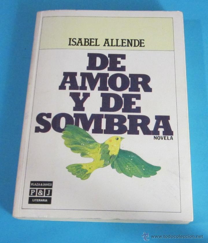 Libros de segunda mano: DE AMOR Y DE SOMBRA. ISABEL ALLENDE - Foto 1