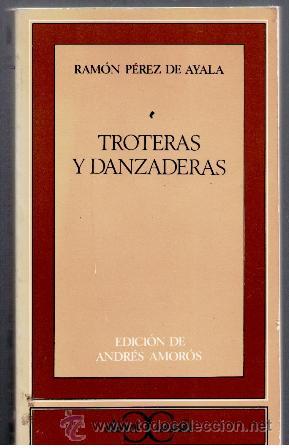 Libros de segunda mano: Troteras y danzaderas, Ram&oacute;n P&eacute;rez de Ayala - Foto 1