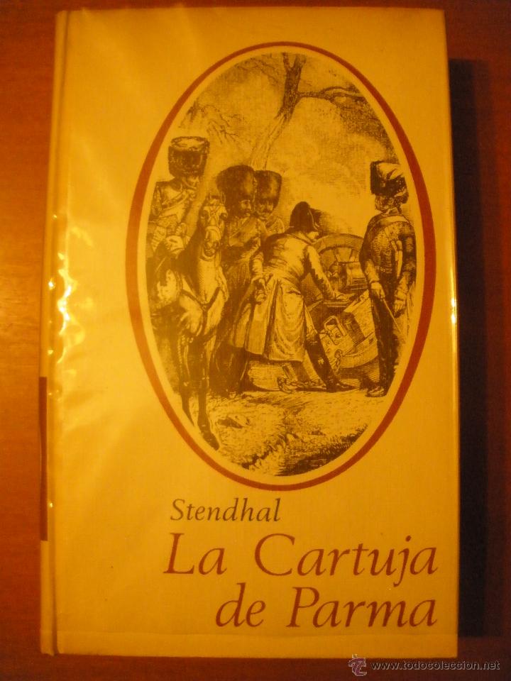 Libros de segunda mano: La Cartuja de Parma - STENDHAL - Foto 1