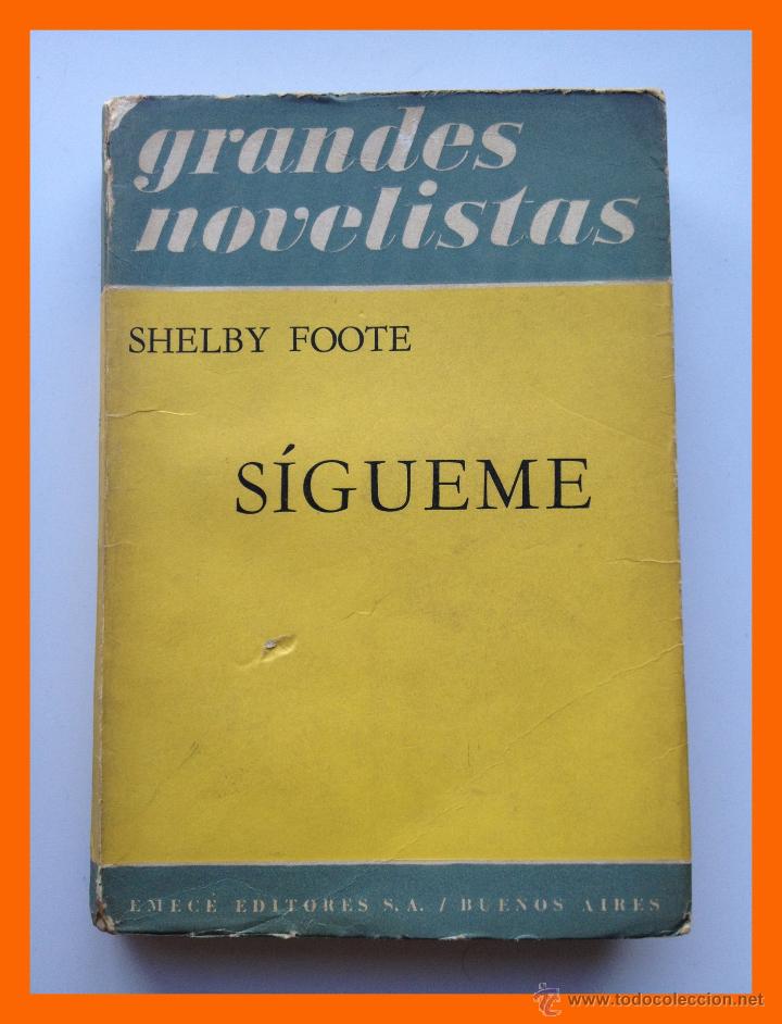 Libros de segunda mano: Sigueme - Shelby Foote - Foto 1