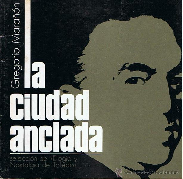 Libros de segunda mano: LIBRO LA CIUDAD ANCLADA  GREGORIO MARA&Ntilde;&Oacute;N - Foto 1