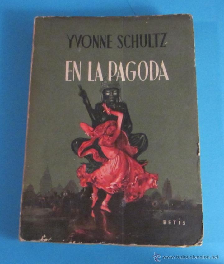 Libros de segunda mano: EN LA PAGODA. YVONNE SCHULTZ - Foto 1