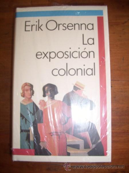 Libros de segunda mano: ORSENNA, Erik. La exposici&oacute;n colonial - Foto 1