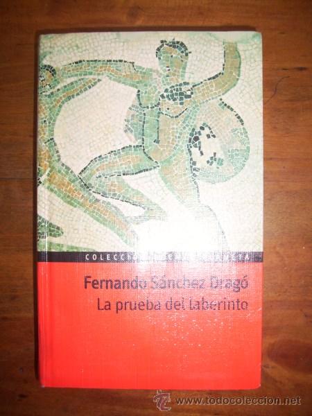 Libros de segunda mano: S&Aacute;NCHEZ DRAG&Oacute;, Fernando. La prueba del laberinto - Foto 1