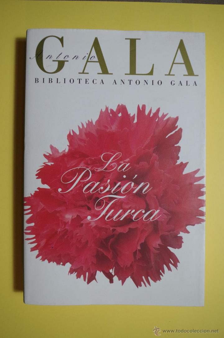Libros de segunda mano: La Pasion Turca - Antonio gala - 2000 - Foto 1
