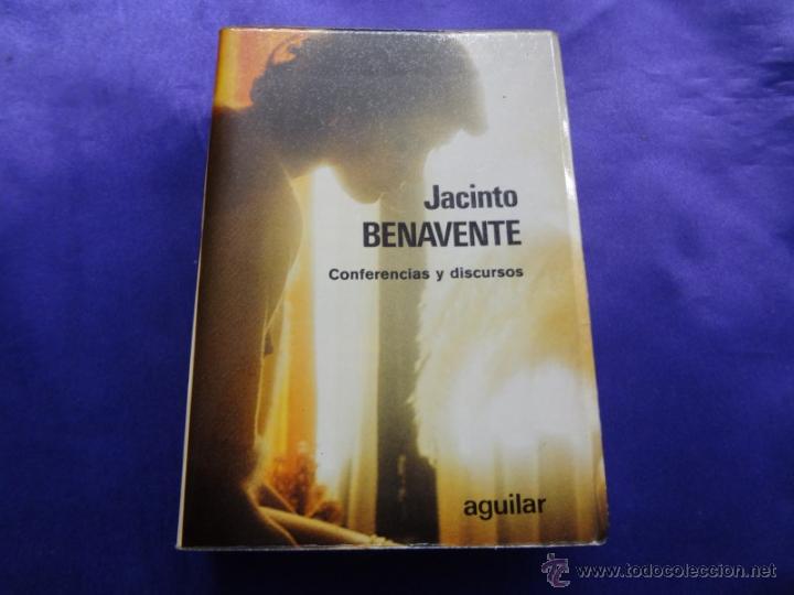 Libros de segunda mano: CONFERENCIAS Y DISCURSOS.JACINTO BENAVENTE.AGUILAR.1964