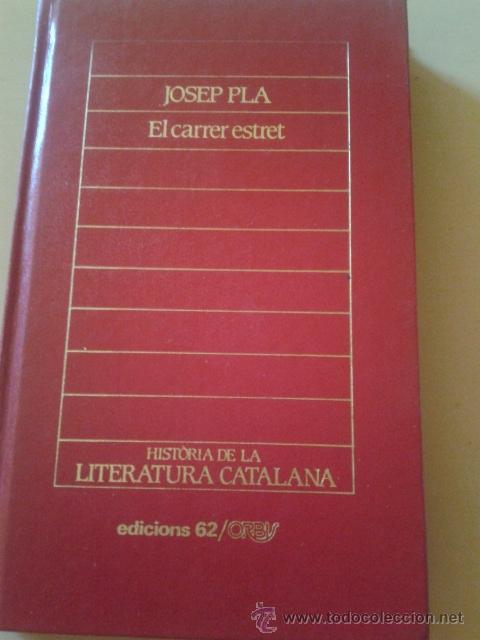 Libros de segunda mano: JOSEP PLA - EL CARRER ESTRET - Foto 1