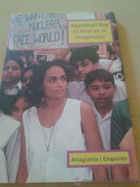 Libros de segunda mano: EL FINAL DE LA IMAGINACI&Oacute; - ARUNDHATI ROY - Foto 1