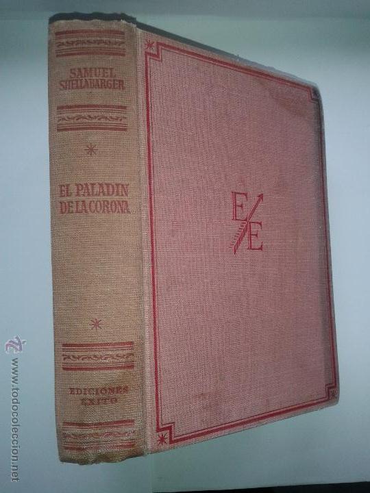 Libros de segunda mano: EL PALADIN DE LA CORONA  1951 SAMUEL SHELLABARGER  EDICIONES EXITO - Foto 1