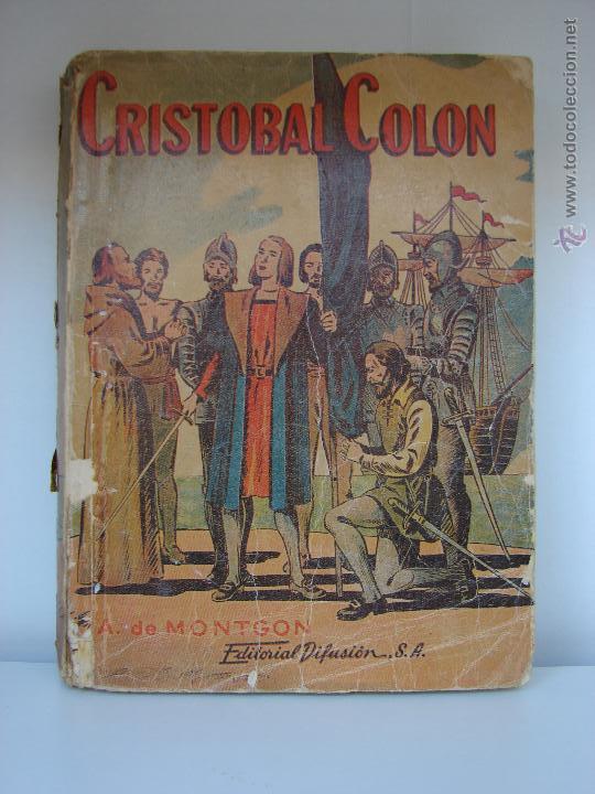 Libros de segunda mano: CRISTOBAL COLON. A. DE MONTGON. 1945 - Foto 1