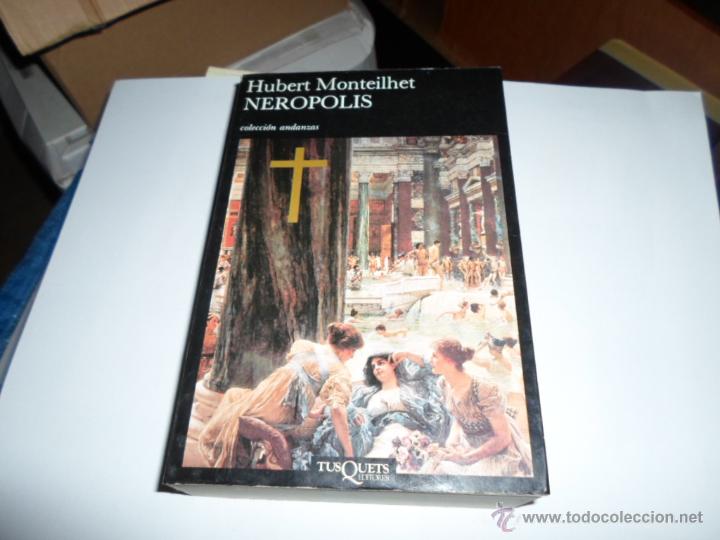 Libros de segunda mano: Hubert Monteilhet, Neropolis, Tusquets, 24 - Foto 1