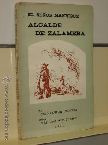 Libri di seconda mano: EL SE&Ntilde;OR MANRIQUE ALCALDE DE ZALAMERA - SUCESORES DE NOGUES
