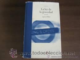 Libros de segunda mano: la ley de la gravedad ignacio ribo edhasa primera edicion 2002 - Foto 1