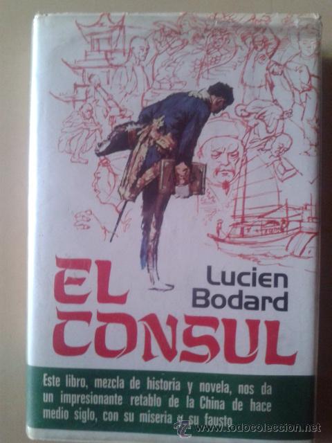 Libros de segunda mano: EL CONSUL - LUCIEN BODARD - Foto 1