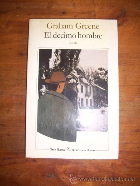 Libros de segunda mano: GREENE, Graham. El d&eacute;cimo hombre - Foto 1