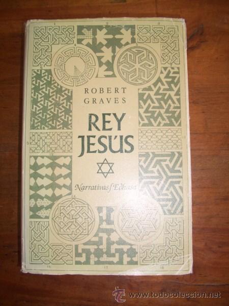 Libros de segunda mano: GRAVES, Robert. Rey Jes&uacute;s - Foto 1