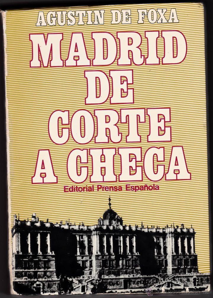 Libros de segunda mano: Madrid de Corte a Checa - Agustin de Foxa - Foto 1