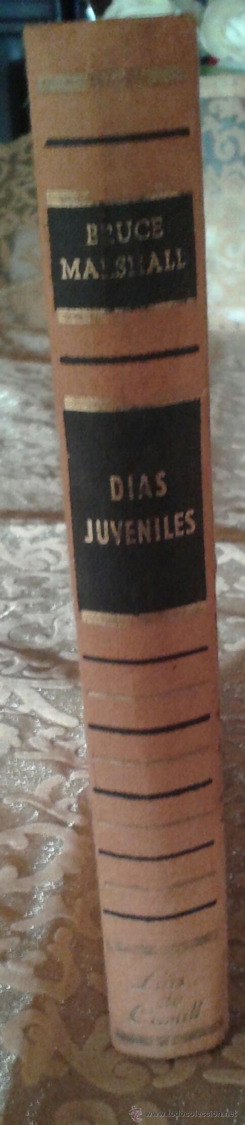 Libros de segunda mano: DIAS JUVENILES - BRUCE MARSHALL - Foto 2
