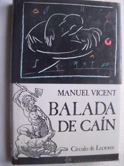 Libros de segunda mano: BALADA DE CA&Iacute;N. VICENT, Manuel. 1987 - Foto 1
