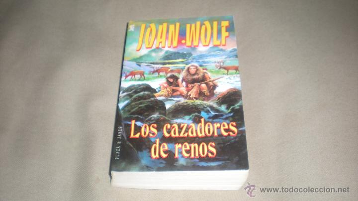 Libros de segunda mano: LOS CAZADORES DE RENOS . JOHN .WOLF - Foto 1