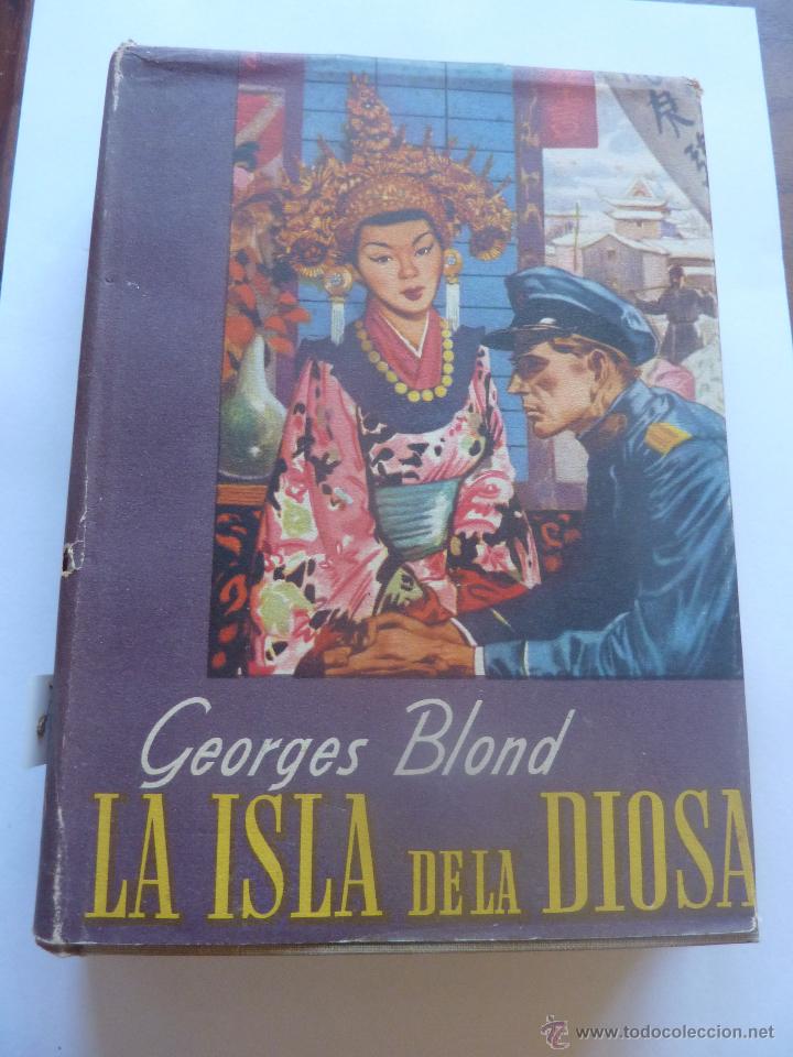 Libros de segunda mano: LIBRO N&ordm; 97 - LA ISLA DE LA DIOSA - GEORGES BLOND - Foto 1