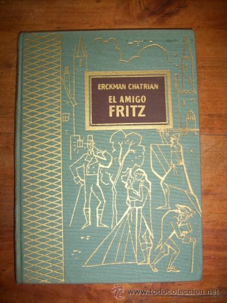 Libros de segunda mano: ERCKMANN-CHATRIAN. El amigo Fritz - Foto 1