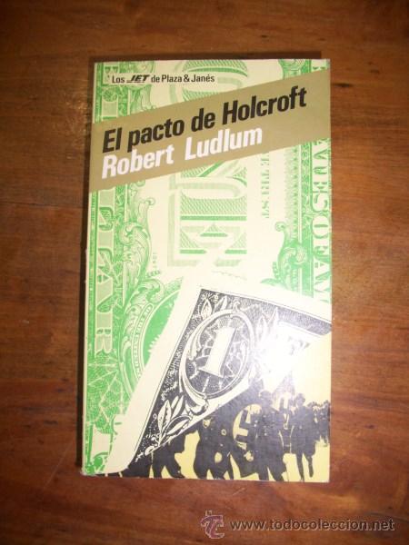 Libros de segunda mano: LUDLUM, Robert. El pacto de Holcroft - Foto 1