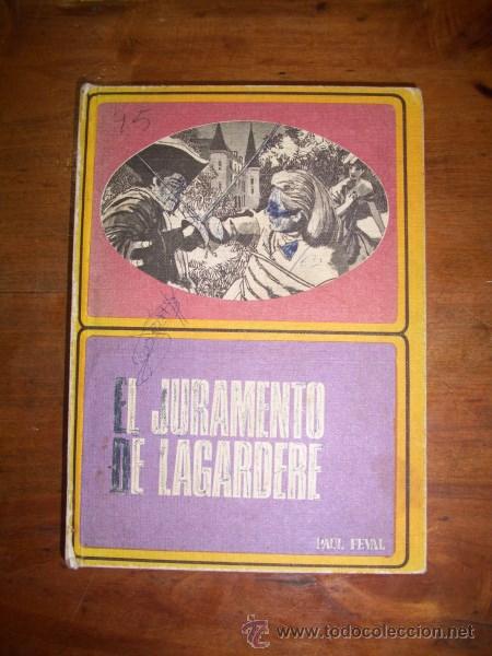 Libros de segunda mano: FEVAL, Paul. El juramento de Lagard&egrave;re - Foto 1