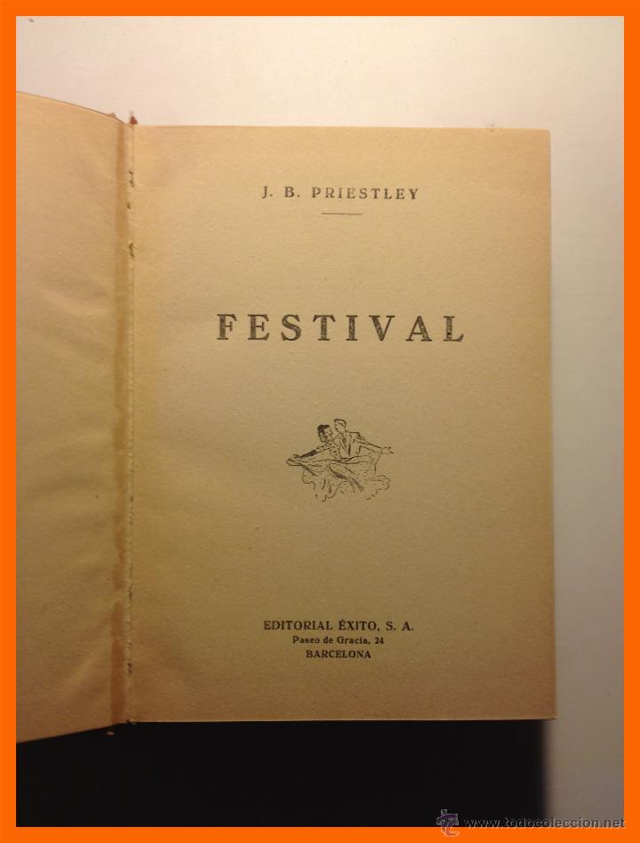 Libros de segunda mano: Festival - J.B. Priestley (1952) - Foto 1