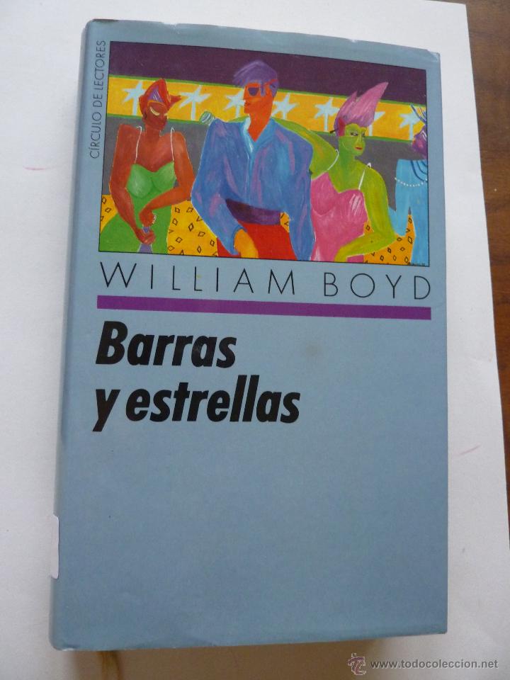 Libros de segunda mano: LIBRO N&ordm; 164 - BARRAS Y ESTRELLA - WILLIAM BOYD - Foto 1