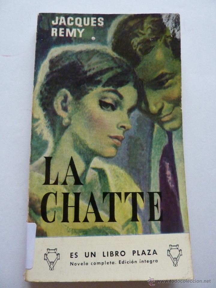 Libros de segunda mano: LIBRO N&ordm; 178 - LA CHATTE - JACQUES REMY - Foto 1