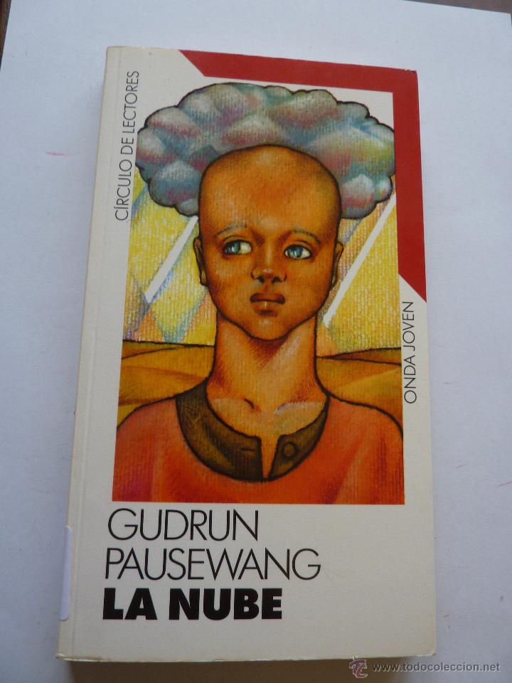 Libros de segunda mano: LIBRO N&ordm; 146 - LA NUBE - GUDRUN PAUSEWNG - Foto 1
