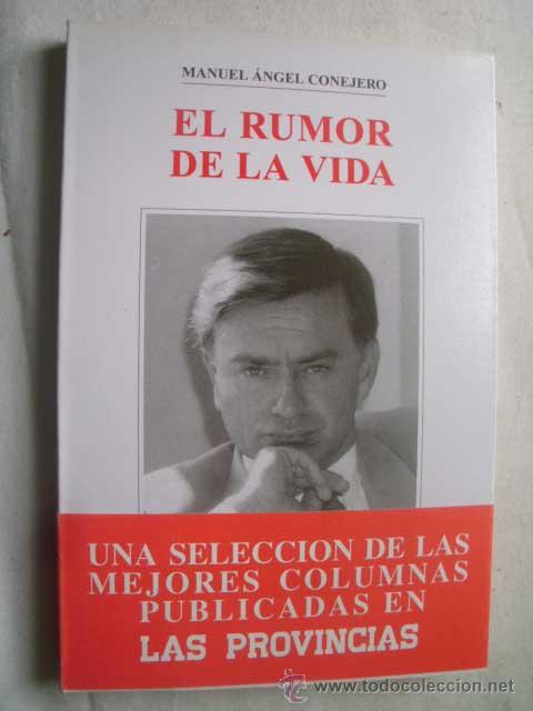 Libri di seconda mano: EL RUMOR DE LA VIDA. CONEJERO, Miguel &Aacute;ngel. 1996