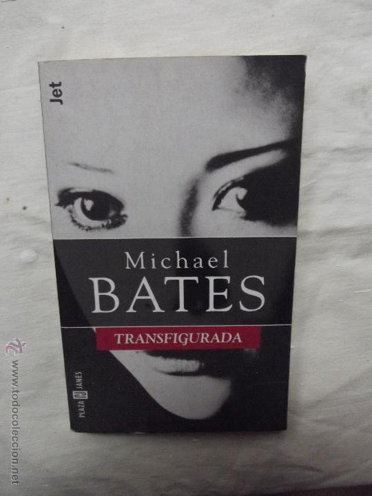 Libros de segunda mano: TRANSFIGURADA POR MICHAEL  BATES - Foto 1