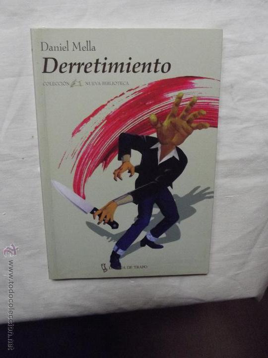 Libros de segunda mano: DERRETIMIENTO POR DANIEL MELLA - Foto 1