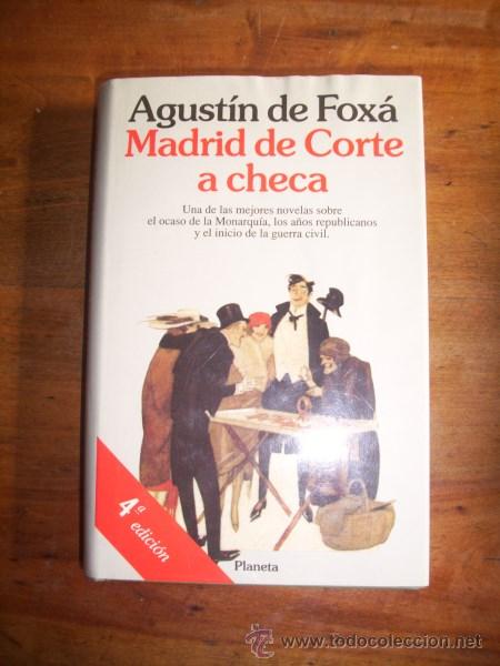 Libros de segunda mano: FOX&Aacute;, Agust&iacute;n de. Madrid, de Corte a Checa - Foto 1