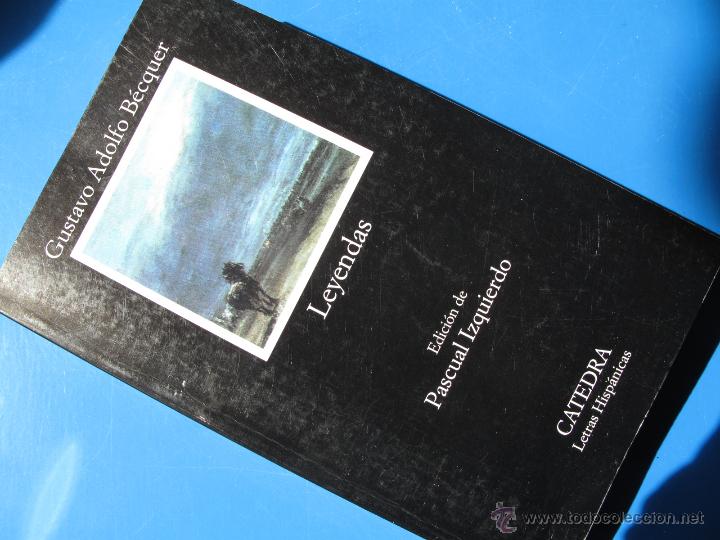 Libros de segunda mano: LEYENDAS - GUSTAVO ADOLFO B&Eacute;CQUER - C&Aacute;TEDRA - Foto 1