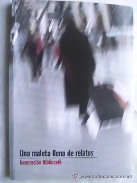 Libros de segunda mano: UNA MALETA LLENA DE RELATOS. 2013