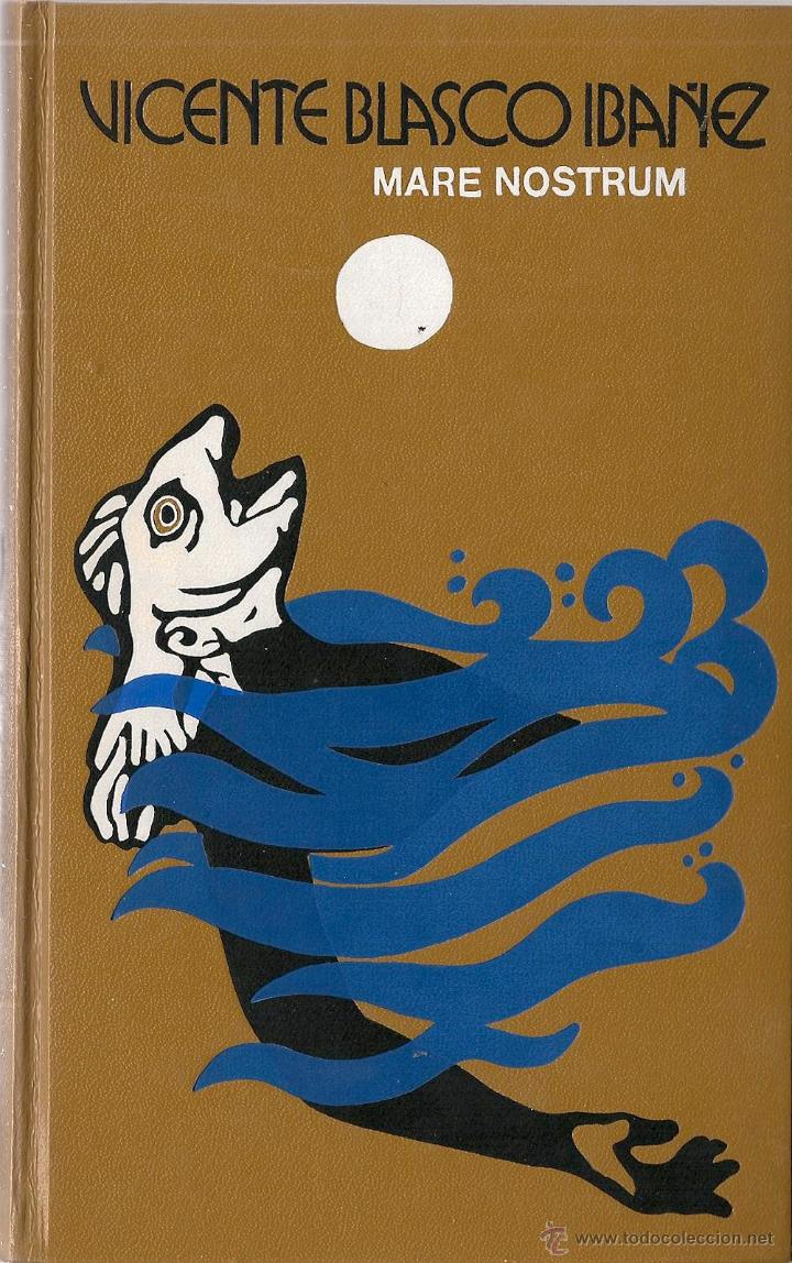 Libros de segunda mano: Mare Nostrum / V. Blasco Ib&aacute;&ntilde;ez * C&Iacute;RCULO DE LECTORES * - Foto 1