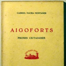 Libros de segunda mano: AIGOFORTS. PROSES CIUTADANES (MAURA MONTANER, GABRIEL)