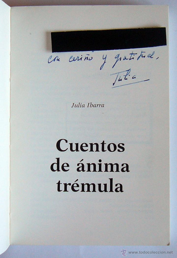 Libros de segunda mano: CUENTOS DE ANIMA TREMULA - JULIA IBARRA - Foto 3