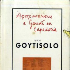 Libros de segunda mano: JUAN GOYTISOLO . APROXIMACIONES A GAUDÍ EN CAPADOCIA (MONDADORI, 1990) PRIMERA EDICIÓN. Lote 48300446
