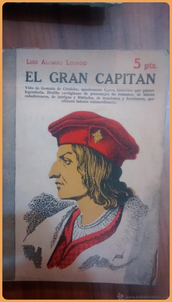 Libros de segunda mano: Luis Alonso Luengo, El Gran Capit&aacute;n. - Foto 1