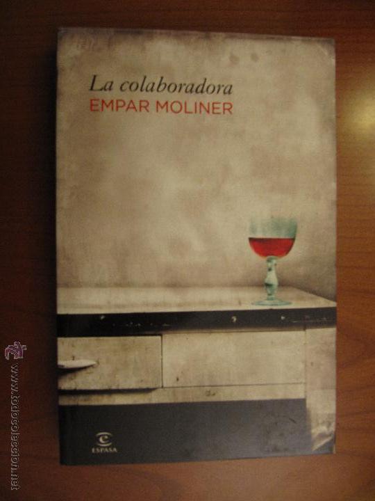 Libros de segunda mano: La colaboradora. Empar Moliner. Espasa - Foto 1