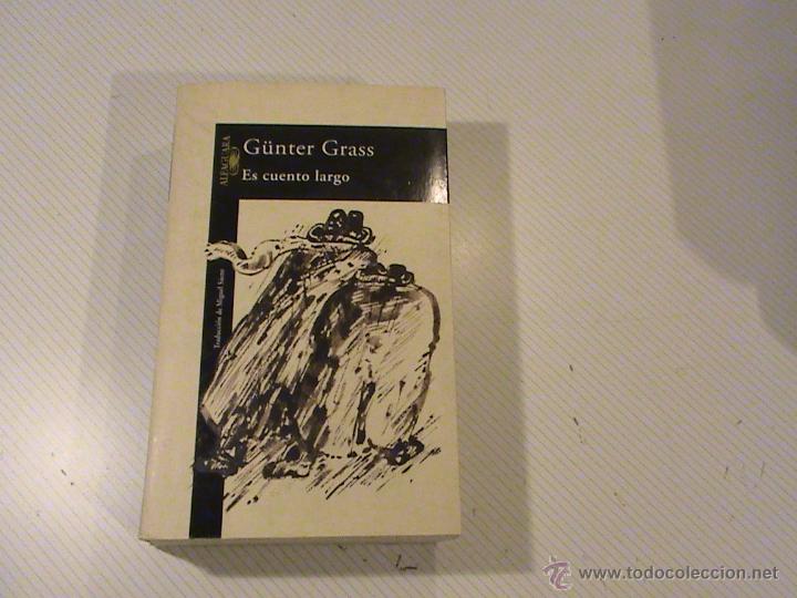 Libros de segunda mano: Es cuento largo. (autor: Gunter Grass) - Foto 1