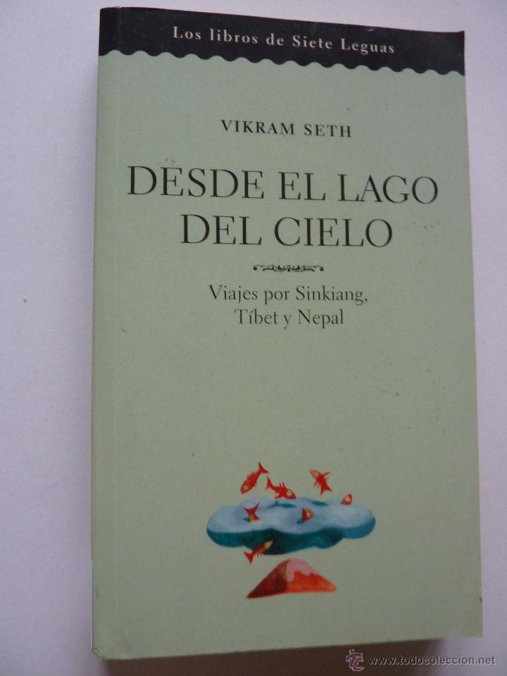 Libros de segunda mano: LIBRO N&ordm; 258 - DESDE EL LAGO DEL CIELO - VIKRAM SETH - Foto 1