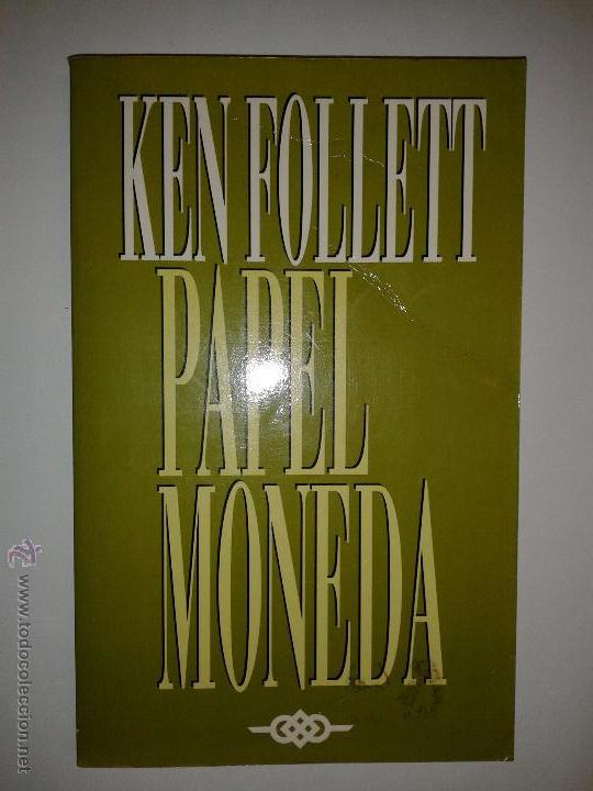 Libros de segunda mano: PAPEL MONEDA  1995 KEN FOLLETT - Foto 1