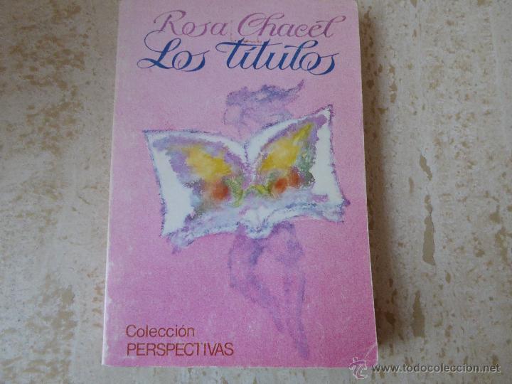 Libros de segunda mano: Los t&iacute;tulos. Rosa Chacel. - Foto 1